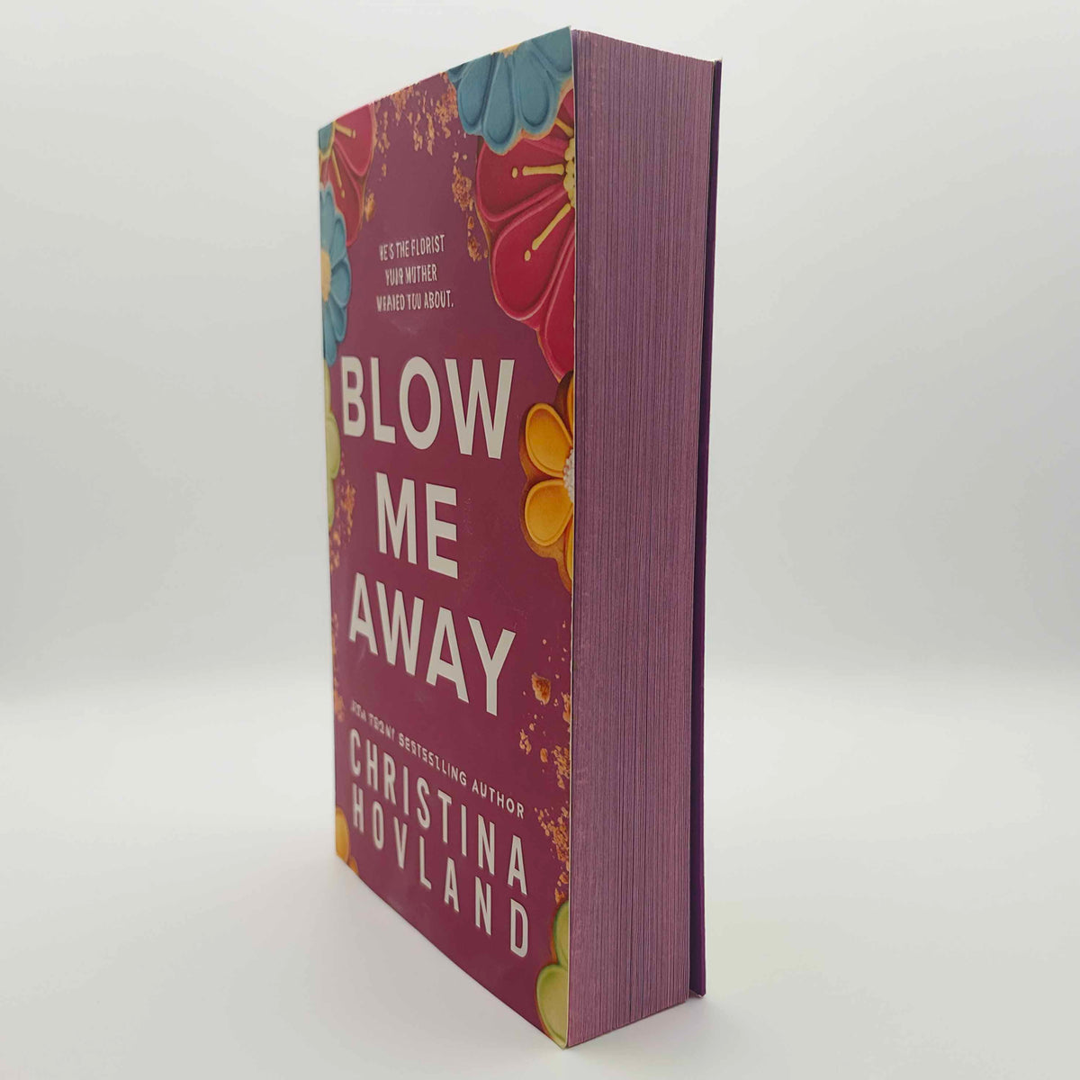 Blow Me Away Paperback Special Edition Forced Edge Illustration