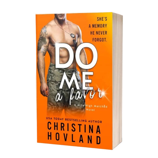 Book cover of 'Do Me a Favor' by Christina Hovland with an orange background and a shirtless man in camouflage.