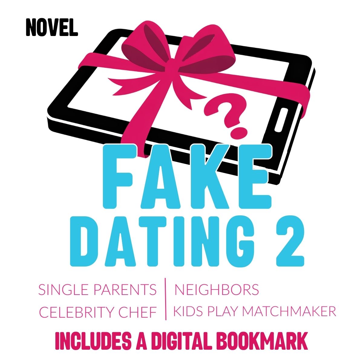 Book cover of 'Fake Dating 2' with a smartphone and pink bow on a white background