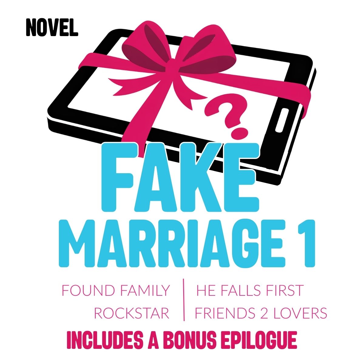 Book cover of 'Fake Marriage 1' with a smartphone and pink bow on a white background