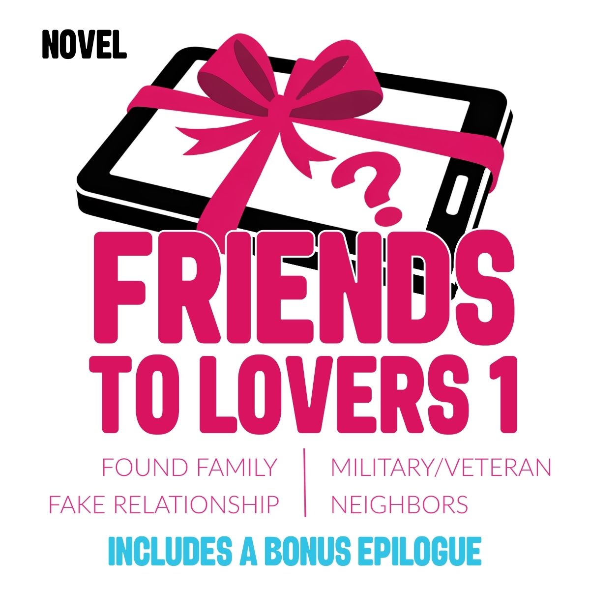 Book cover of 'Friends to Lovers 1' with a tablet and pink bow graphic.